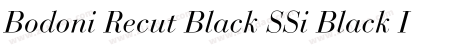 Bodoni Recut Black SSi Black Italic字体转换